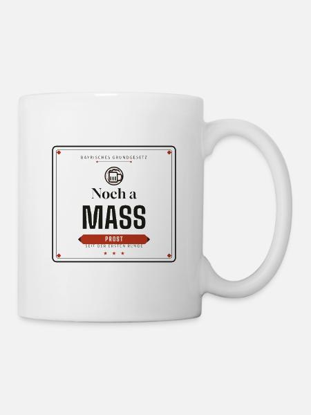 Noch a Maß – Bayrischer Bierspruch - Tasse - Weiß