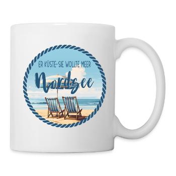 Nordsee – Er küsste sie wollte Meer - Tasse - Weiß - Rechts
