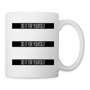 Do It For Yourself Inspirierend Selbstliebe Zitat - Tasse - Weiß - Rechts