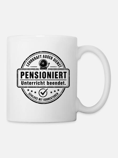 Lehrkraft außer Dienst Pensioniert Unterricht - Tasse - Weiß