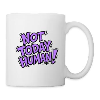 Pas aujourd’hui la conception rétro de la typographie humaine - Mug blanc - blanc - Droite
