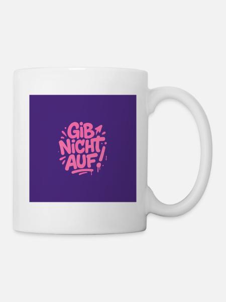 Gib nicht Auf Magnet Sticker Aufkleber - Tasse - Weiß