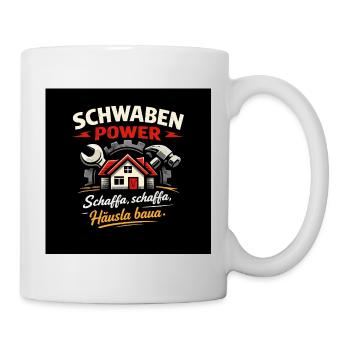 Schwaben Power Hausbau Design - Tasse - Weiß - Rechts