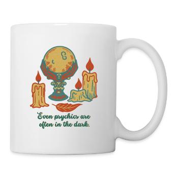 Auch Hellseher tappen oft im Dunklen - Tasse - Weiß - Rechts