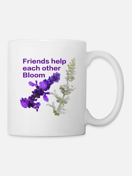 Best_Friends_Help_Each_Other_Bloom_Sign - Tasse - Weiß