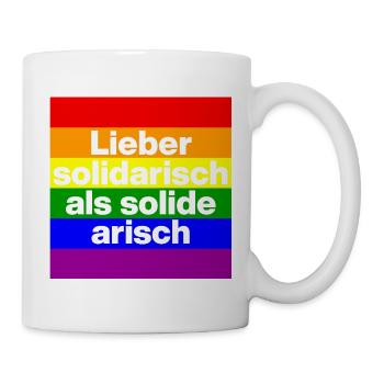 LIEBER SOLIDARISCH ALS SOLIDE ARISH, NO NZS - Tasse - Weiß - Rechts