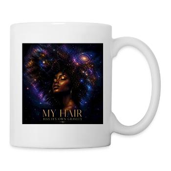 Cosmic Afro Magic - My Hair Has Its Own Gravity - Mug - white - Right
