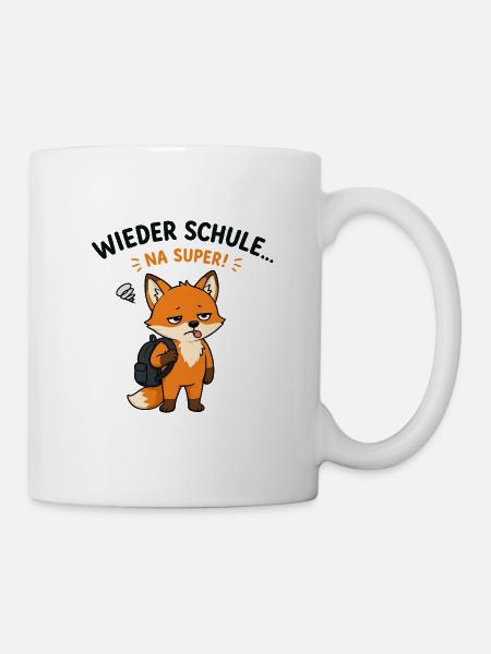 Fuchs Zur Schule Na Super - Tasse - Weiß