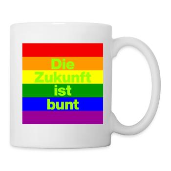 DIE ZUKUNFT IST BUNT, NIE WIEDER, FRIEDEN, NO NZS - Tasse - Weiß - Rechts