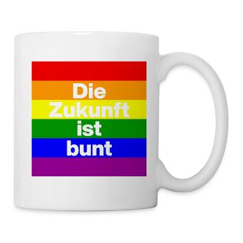 DIE ZUKUNFT IST BUNT, NIE WIEDER, FRIEDEN, NO NZS - Tasse - Weiß - Rechts