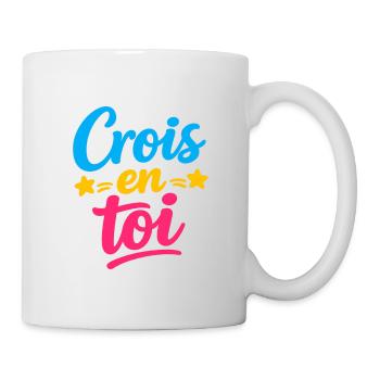 Crois en toi  - Mug blanc - blanc - Droite