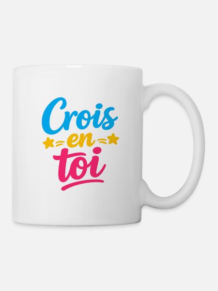 Crois en toi  - Mug blanc - blanc