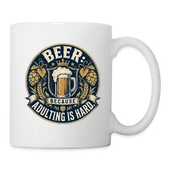 Drôle de proverbe de bière | L’âge adulte est difficile - Mug blanc - blanc - Droite