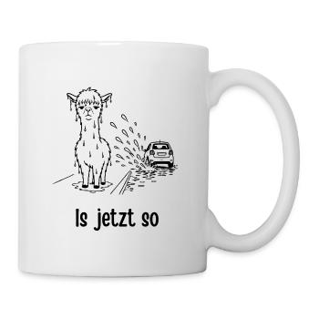 Alpaka – Is jetzt so - Tasse - Weiß - Rechts