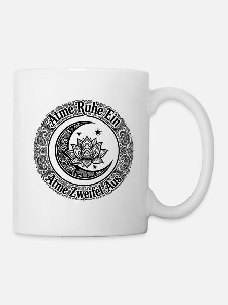 Atme Ruhe Ein Atme Zweifel Aus - Mond Lotus Sterne - Tasse - Weiß
