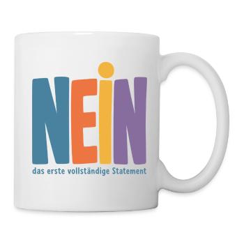 Nein das erste vollstaendige Statement - Tasse - Weiß - Rechts