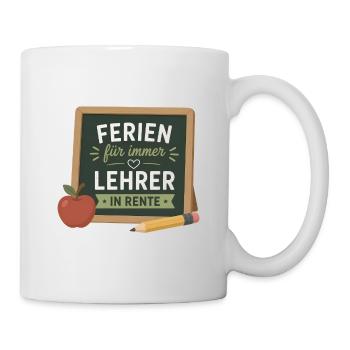 Ferien für immer Lehrer in Rente – Schultafel - Tasse - Weiß - Rechts