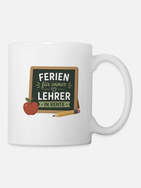 Ferien für immer Lehrer in Rente – Schultafel - Tasse - Weiß