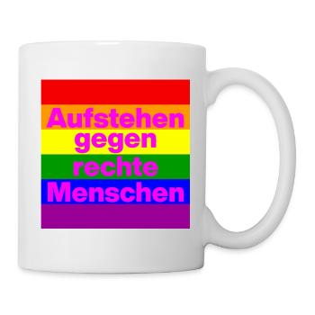 AUFSTEHEN GEGEN RECHTE MENSCHEN, WAHL, NO AFD - Tasse - Weiß - Rechts
