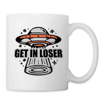 Ufo Alien Get In Loser Lustig Ufo Entführung Zitat - Tasse - Weiß - Rechts