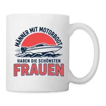 Männer mit Motorboot haben die schönsten Frauen - Tasse - Weiß - Rechts