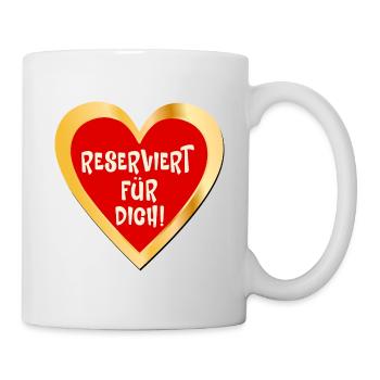 Reservierung Liebe Herz - Tasse - Weiß - Rechts