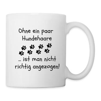 OHNE HUNDEHAARE, HUND, DOGLOVER, TIERLIEBE, HUNDE - Tasse - Weiß - Rechts