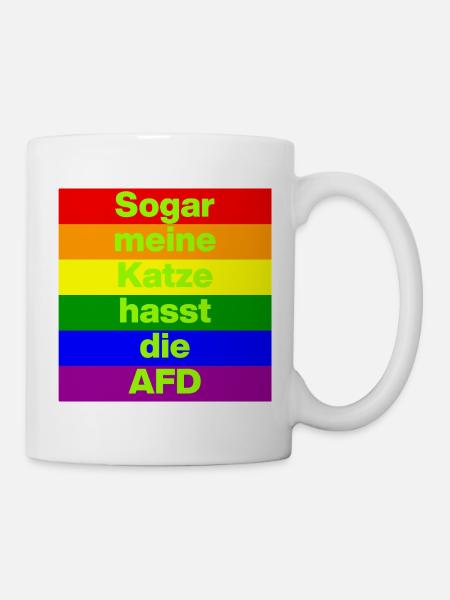 SOGAR MEINE KATZE HASST DIE AFD, NO AFD NO NZS  - Tasse - Weiß