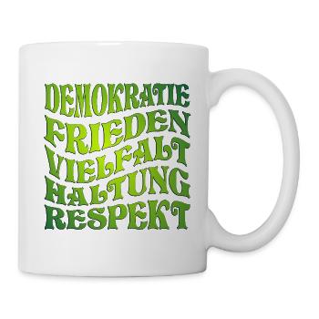 DEMOKRATIE - HALTUNG GRÜN - Tasse - Weiß - Rechts