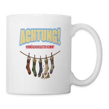 Achtung! Vermögensregister kommt - Tasse - Weiß - Rechts