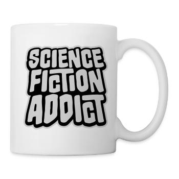 Science Fiction Addict Sci Fi Liebhaber Zitat Text - Tasse - Weiß - Rechts