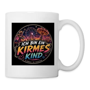 Ich bin ein Kirmes Kind - Tasse - Weiß - Rechts
