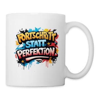 Fortschritt statt Perfektion - Tasse - Weiß - Rechts