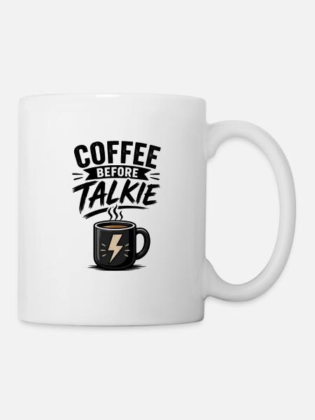 Coffee before talkie - Tasse - Weiß