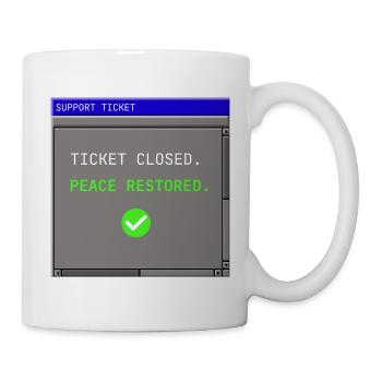 Ticket de support fermé IT Paix restaurée Humour - Mug blanc - blanc - Droite