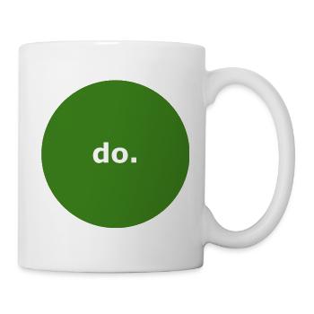 Mach das. - Tasse - Weiß - Rechts