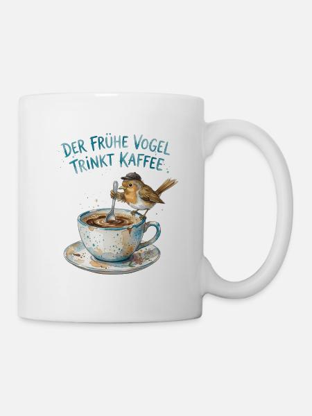 Der frühe Vogel trinkt Kaffee - Tasse - Weiß