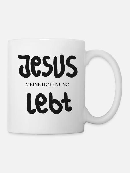 Jesus Meine Hoffnung Lebt - Tasse - Weiß