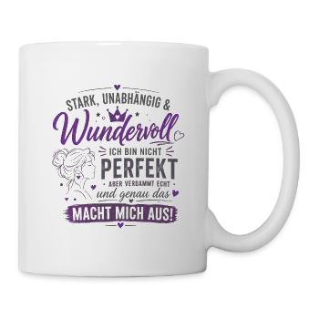 Stark unabhängig Wunderbar Zitat - Tasse - Weiß - Rechts