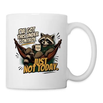 Waschbär entspannt: Just Not Today - Tasse - Weiß - Rechts