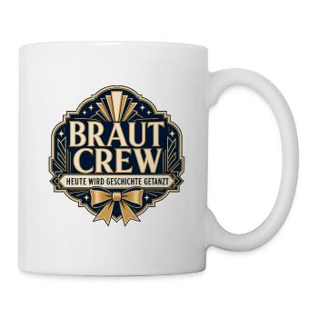 Braut Crew Hochzeitsedition - Tasse - Weiß - Rechts