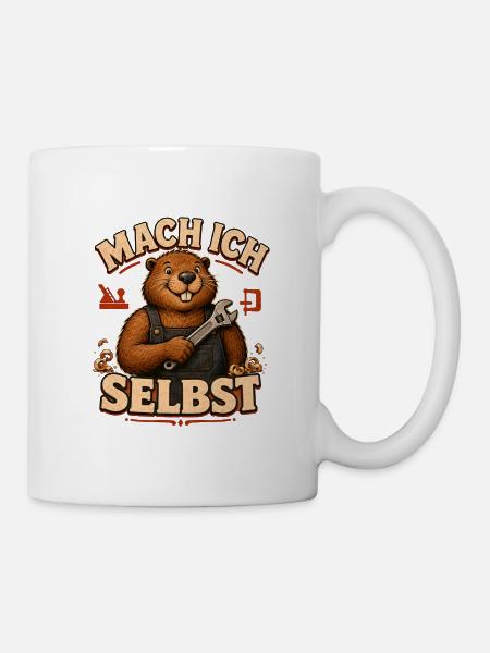 Biberhandwerker Mach Ich Selbst - Tasse - Weiß