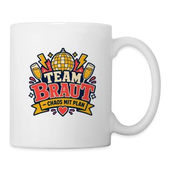 Team Braut Chaos mit Plan JGA - Tasse - Weiß - Rechts