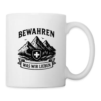 Bewahren was wir lieben Schweiz - Tasse - Weiß - Rechts