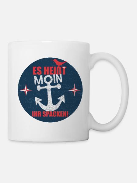 Es_heisst_Moin-_Ihr_Spacken - Tasse - Weiß
