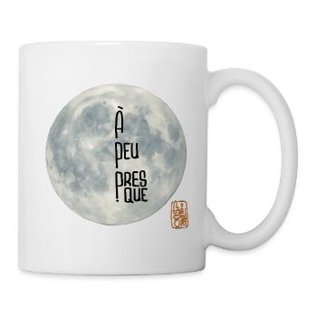 A Peu Presque Fragment de la Lune - Mug blanc - blanc - Droite