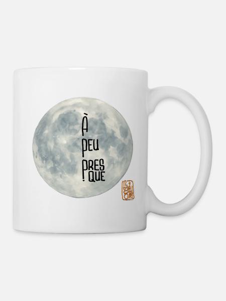 A Peu Presque Fragment de la Lune - Mug blanc - blanc