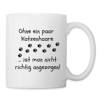 OHNE KATZENHAARE, KATZE, CATLOVER, KATZEN, CAT - Tasse - Weiß - Rechts
