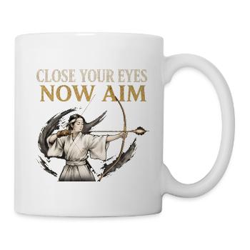 Close Your Eyes Now Aim Archery Zen Samurai Shirt - Mug - white - Right