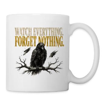 Watch Everything Forget Nothing Raven Crow Shirt - Mug - white - Right